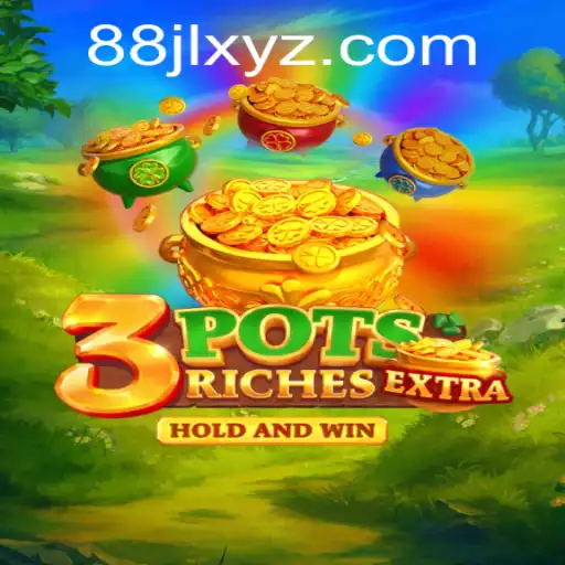 Unveiling the Thrills of 3potsExtra: A Comprehensive Guide to 88JL's Exciting New Game